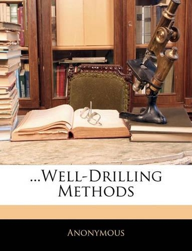 ...Well-Drilling Methods