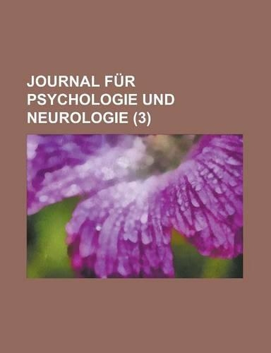 Journal Fur Psychologie Und Neurologie (3 ): (English)