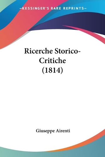 Ricerche Storico-Critiche (1814)