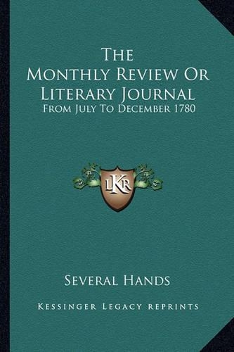 The Monthly Review Or Literary Journal: From July To December 1780(English)