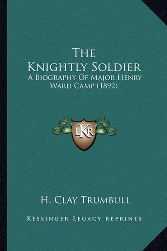 The Knightly Soldier