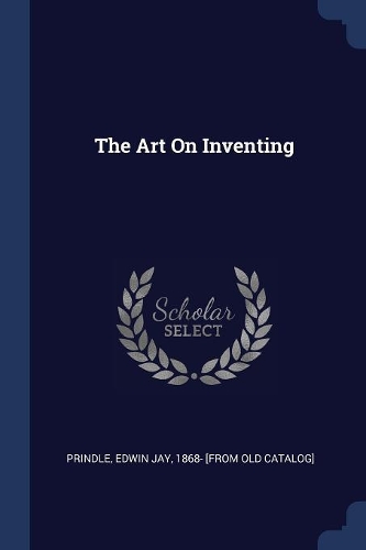 The Art On Inventing