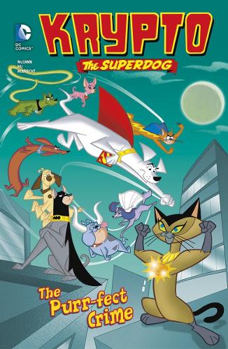 The Purr-fect Crime: (Krypto the Superdog)