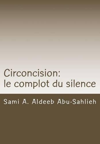 Circoncision: Le Complot Du Silence(French)