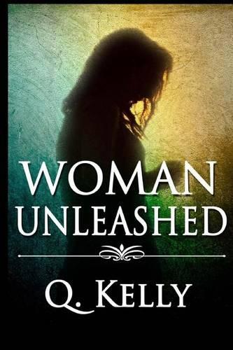 Woman Unleashed: (English)