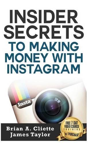 Insider Secrets to Making Money with Instagram