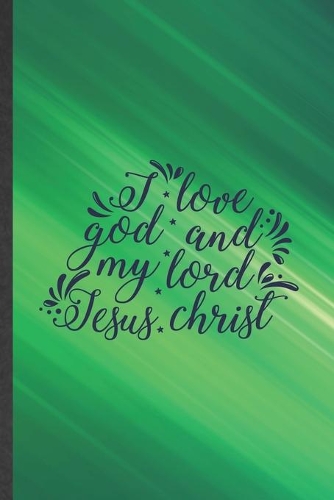 I Love God and My Lord Jesus Christ