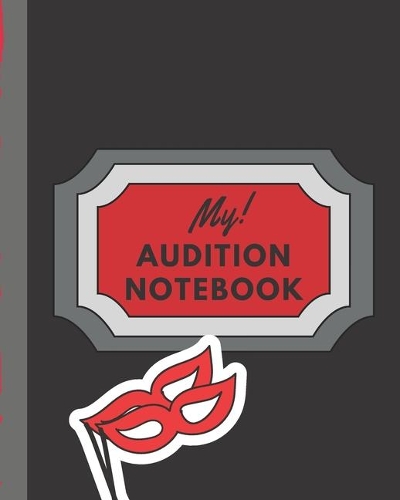 My Audition Notebook
