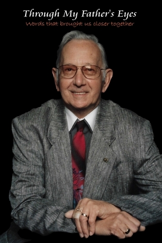 Through My Father's Eyes - Second Edition - Paperback