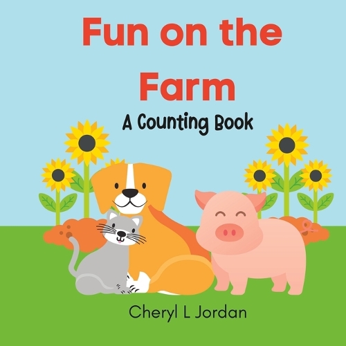 Fun on the Farm: A Counting Book