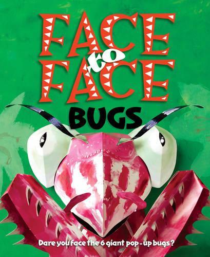 Face to Face Bugs