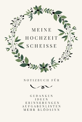 Meine Hochzeit Scheiße
