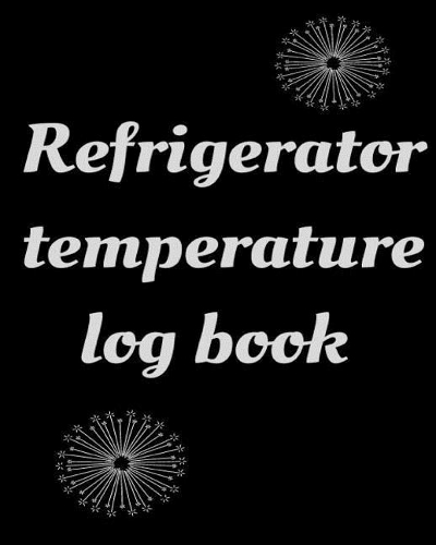 Refrigerator temperature log book