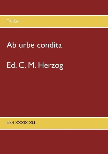 Ab urbe condita: Libri XXXIX-XLI