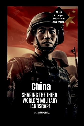 China: Shaping the Third World's Military Landscape