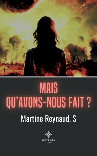 Mais qu'avons-nous fait ?