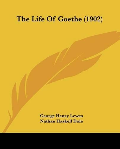 The Life Of Goethe (1902)