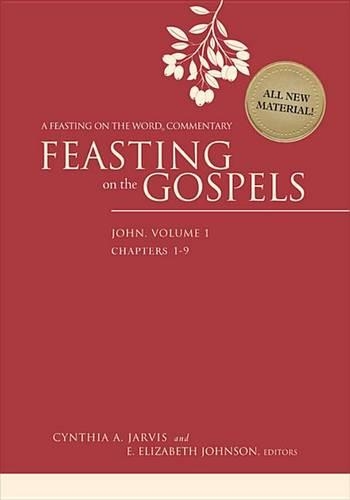 Feasting on the Gospels--John, Volume 1