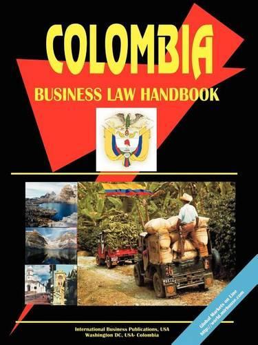 Colombia Business Law Handbook: (English)