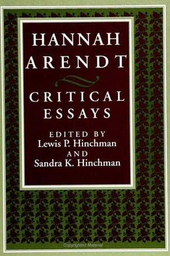 Hannah Arendt: Critical Essays(SUNY series in Political Theory: Contemporary Issues)