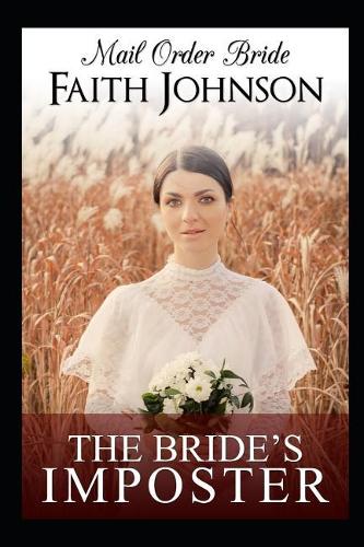 Mail Order Bride: The Bride's Imposter(3 Mail Order Brides for Keynes Brothers)