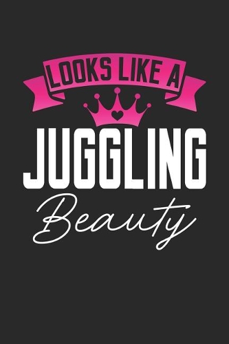 Looks Like a Juggling Beauty