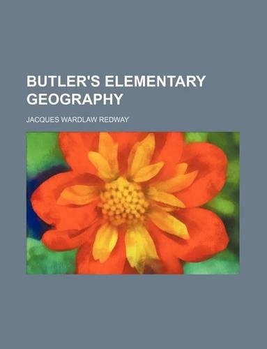 Butler's Elementary Geography: (English)
