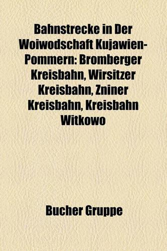 Bahnstrecke in Der Woiwodschaft Kujawien-Pommern