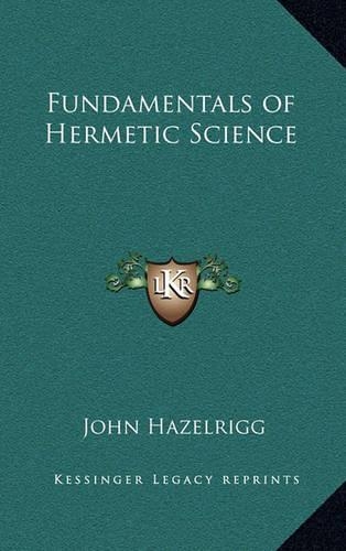 Fundamentals of Hermetic Science