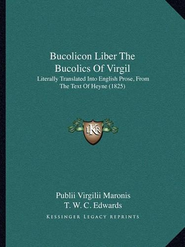 Bucolicon Liber the Bucolics of Virgil