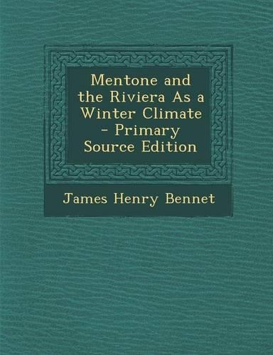 Mentone and the Riviera as a Winter Climate