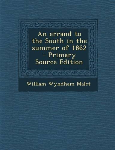 An Errand to the South in the Summer of 1862