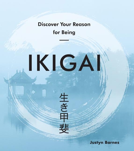 Ikigai: Discover Your Reason for Being(Japanese Wellness)