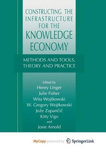Constructing the Infrastructure for the Knowledge Economy