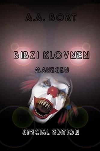 Bibzi Klovnen Manegen Special Edition