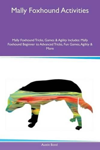 Mally Foxhound Activities Mally Foxhound Tricks, Games & Agility Includes