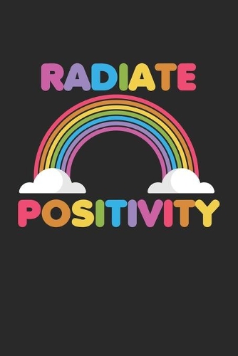 Radiate Positivity