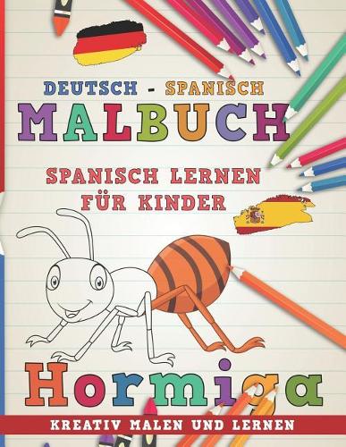 Malbuch Deutsch - Spanisch I Spanisch Lernen F: (3 Sprachen Lernen)