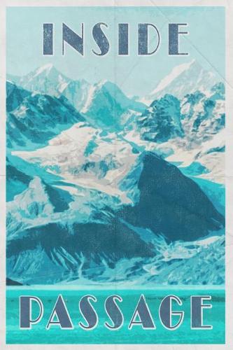 Inside Passage: Alaska Mountains Fjords Glacier Bay Design Notebook Journal for Men Women & Kids