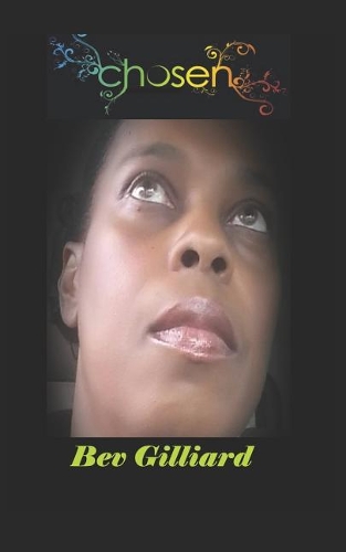 Chosen: Testimonies of God's Grace and Mercies