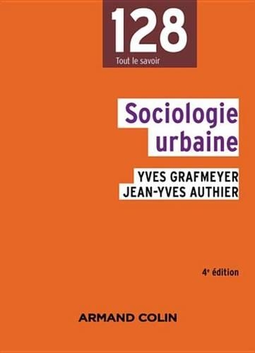 Sociologie Urbaine - 4e Edition