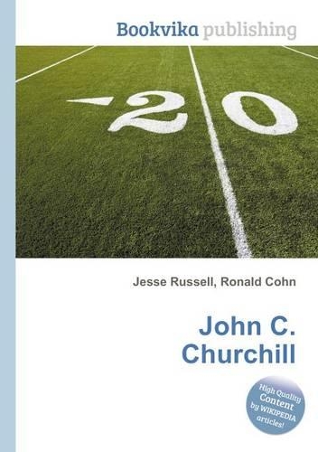 John C. Churchill: (English)