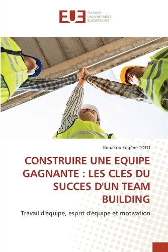 Construire Une Equipe Gagnante
