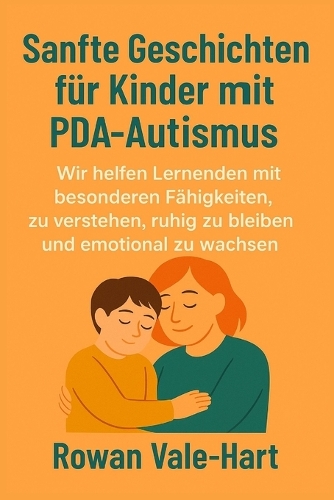 Sanfte Geschichten für Kinder mit PDA-Autismus