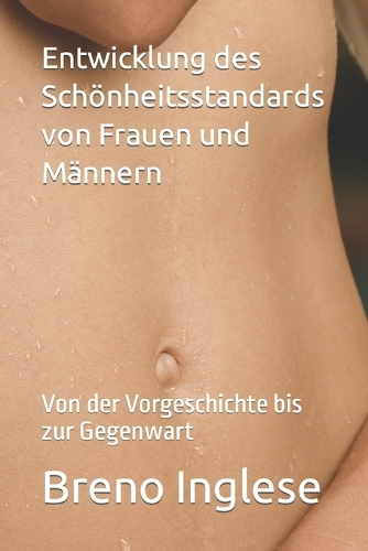 Entwicklung des Schönheitsstandards von Frauen und Männern
