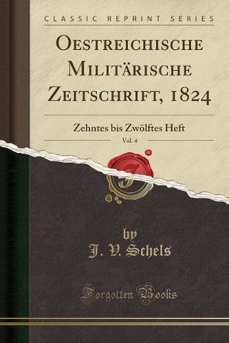 Oestreichische Militärische Zeitschrift, 1824, Vol. 4
