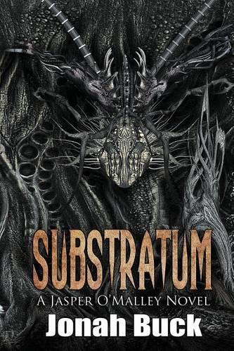 Substratum: (A Jasper O'Malley Novel)
