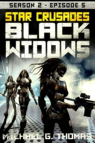 Star Crusades: Black Widows - Season 2: Episode 5(5 Star Crusades: Black Widows - Season 2)