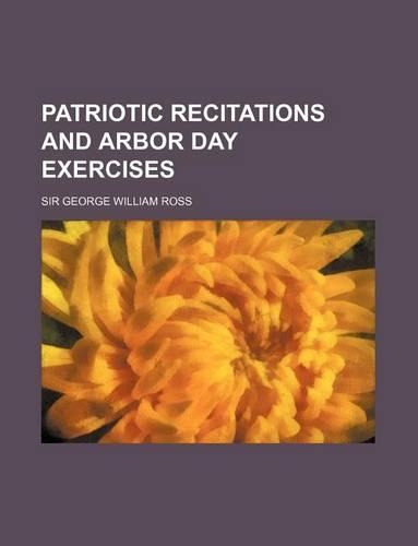Patriotic Recitations and Arbor Day Exercises