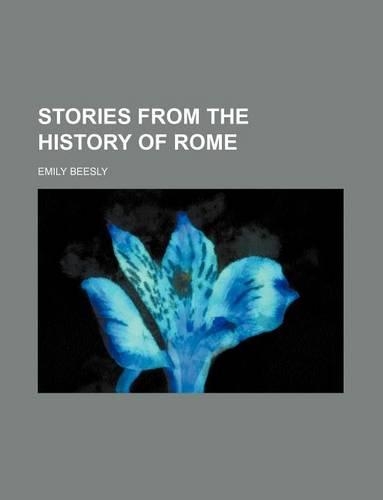 Stories from the History of Rome: (English)